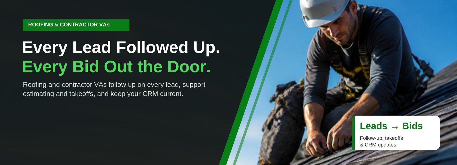 Every lead followed up, every bid out the door. Roofing and contractor virtual assistants for lead follow-up, takeoffs and CRM.